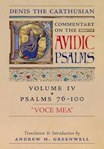 Voce Mea (Denis the Carthusian's Commentary on the Psalms): Vol. 4 (Psalms 76-100) 