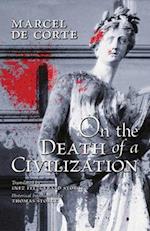 On the Death of a Civilization