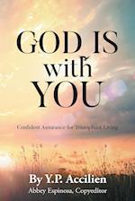 God Is With You