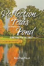 The Reflection of the Tears are Dangling in the Pond