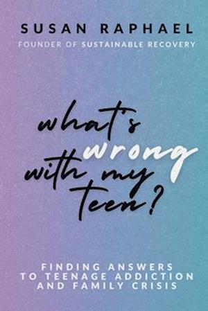 What's Wrong with My Teen?