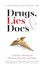 Drugs, Lies & Docs