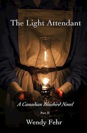 The Light Attendant: A Canadian Bluebird Novel, Part II