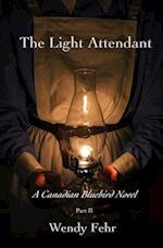 The Light Attendant: A Canadian Bluebird Novel, Part II 