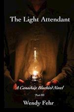 The Light Attendant: A Canadian Bluebird Novel, Part III 