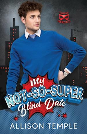 My Not-So-Super Blind Date