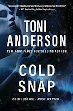 Cold Snap: A Romantic Suspense and Mystery 