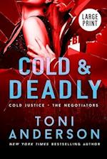 Cold & Deadly: Large Print 