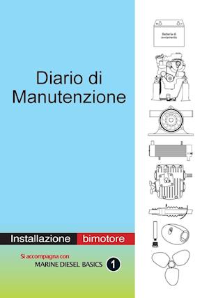 Diario di Manutenzione - installazione di motori diesel bimotore