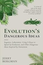 Evolution's Dangerous Ideas