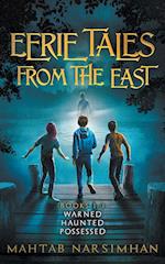 Eerie Tales from the East - Books 1-3 - Warned/Haunted/Possessed Paperback 