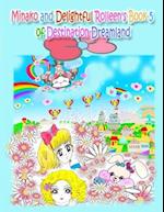 Minako and Delightful Rolleen's Book 5 of Destination Dreamland 