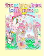 Minako and Delightful Rolleen's Book 6 of Dreamland Fun 