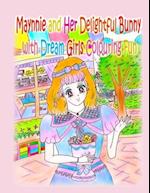 Maynnie and Her Delightful Bunny with Dream Girls Colouring Fun 