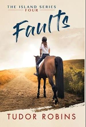 Faults: A story of family, friendship, summer love, and loyalty