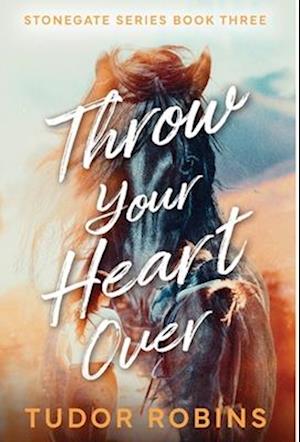 Throw Your Heart Over