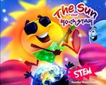 The Sun, Our RockSTAR!: A STEM Book for Kids 