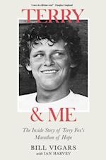 Terry & Me : The Inside Story of Terry Fox's Marathon of Hope 