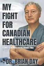 My Fight for Canadian Healthcare