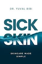 Sick Skin: Skincare Made Simple 