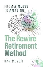 The Rewire Retirement Method