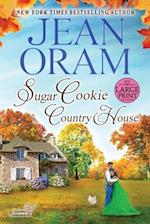 Sugar Cookie Country House (LARGE PRINT EDITION)