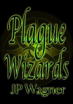 Plague Wizards