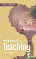 Nonmonogamy and Teaching