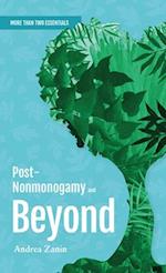 Post-Nonmonogamy and Beyond