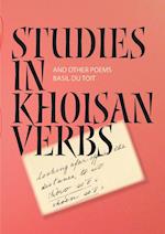 Studies in Khoisan verbs and other poems