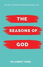 The Seasons of God: The Key to Effective and Successful Life 