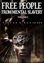 Free People from Mental Slavery (Vol. 2) 