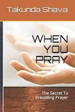 When You Pray