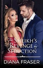 The Sheikh's Revenge by Seduction 