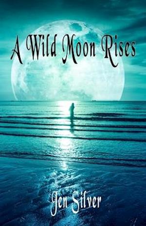 A Wild Moon Rises