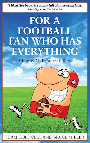 For a Football Fan Who Has Everything