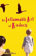 An Inflammable Act of Kindness 