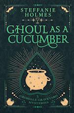 Ghoul As A Cucumber