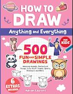 How to Draw Anything and Everything for Kids