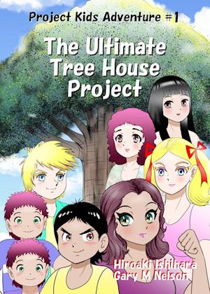 The Ultimate Tree House Project: Manga Edition (Right-to-Left)