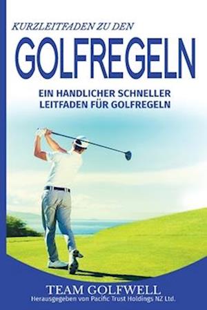 Kurzleitfaden zu den GOLFREGELN