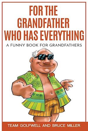 For the Grandfather Who Has Everything