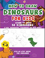 How to Draw Dinosaurs for Kids 4-8