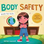 Body Safety Book for Kids: A Children's Picture Book about Personal Space, Body Bubbles, Safe Touching, Private Parts, Consent and Respect 