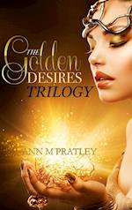 The Golden Desires Trilogy