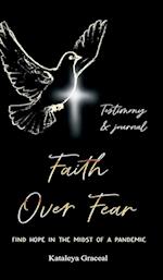 Faith Over Fear