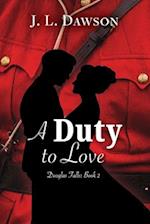A Duty to Love 