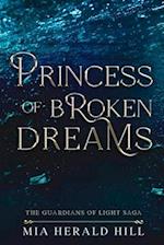 Princess of Broken Dreams