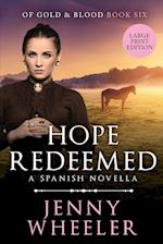 Hope Redeemed, Large Print Edition #6 Of Gold & Blood 