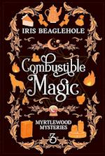 Combustible Magic: Myrtlewood Mysteries Book 3 